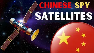 From Space to Espionage: The Rise of Chinese Spy Satellites