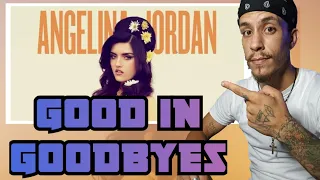 Angelina Jordan - Good In Goodbyes *REACTION*