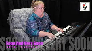 Soon And Very Soon - SATB - Schrader - Accompaniments by Brenda