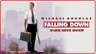 Falling Down - Stupid Movie Review