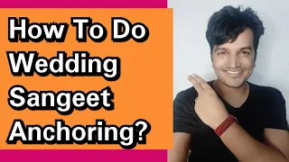 How to do Sangeet Anchoring ? Marriage Anchoring Kaise Karein? Anchoring sikhein