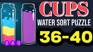 CUPS water sort puzzle level 36 37 38 39 40