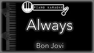 Always - Bon Jovi - Piano Karaoke Instrumental