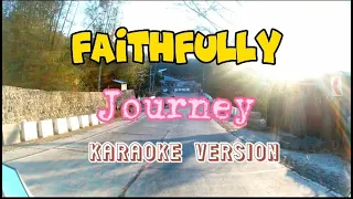 Faithfully - By: Journey