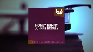 Johnny Hodges - Honey Bunny (Full Album)
