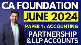 Complete Concept of Goodwill - 1 | Ch 10 Unit 2 | CA Foundation Accounts June 2024 | CA Parag Gupta