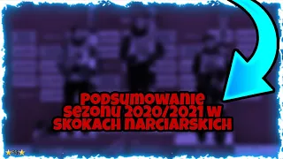 Podsumowanie Sezonu 2020/2021 w Skokach Narciarskich