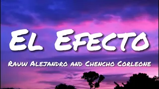 Rauw Alejandro, Chencho Corleone - El Efecto (English Translation Lyrics)