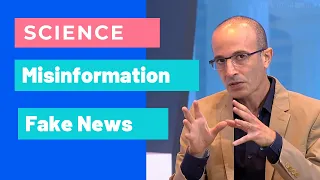 Yuval Noah Harari Science and Misinformation, Fake News