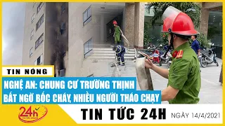 Nóng: Cháy chung cư 21 tầng, phụ huynh hoảng loạn ôm con bỏ chạy ở TP Vinh, Nghệ An | TV24h