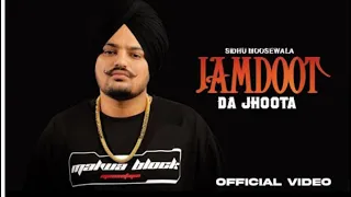 Jamdoot Da Jhoota | Sidhu Moose Wala | Latest Punjabi Song