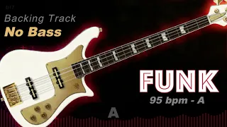 𝄢 FUNK Backing Track - No Bass - Backing track for bass. 95 BPM in A. #backingtrack