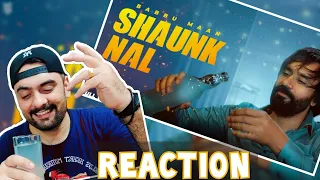 Reaction on Babbu Maan - Shaunk Nal | Official Music Video | New Punjabi Songs 2023 @BabbuMaan