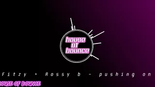 Fitzy & Rossi B - Pushing on