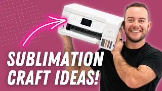 7 SUBLIMATION CRAFT IDEAS YOU CAN’T MISS!