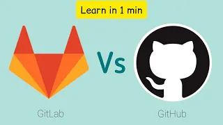 What is GitLab and Github | GitLab Vs GitHub | Difference between GitLab and GitHub | Learn in 1 Min