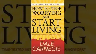 How to Stop Worrying and Start Living -Chapter 1  Preface