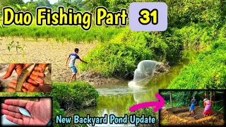 Duo Fishing Part 31🔥| New Backyard Fish Pond🥰 | Fishing in river and caught Danio and  snakehead❤️