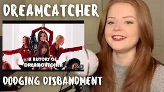 Dodging Disbandment and Other Extreme Sports: A History of Dreamcatcher Reaction