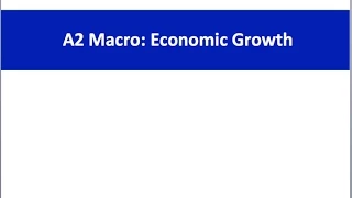 A2 Economics Revision Webinar: Economic Growth in the UK