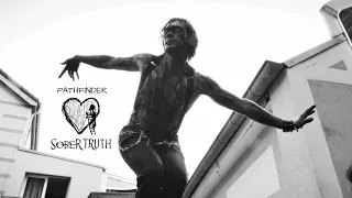 SOBER TRUTH - PATHFINDER  (Official Video) #pathfinder #sobertruth