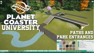 Planet Coaster University (P.C.U.) - Paths & Park Entrances