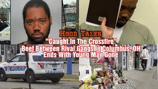 “Caught In The Crossfire” Beef Between Rival Gangs In Columbus, OH Ends With Young Man Gone