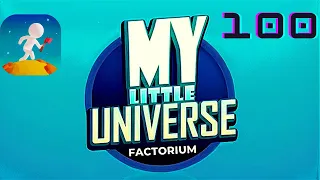 Factorium Map Complete | My Little Universe | Planet Factorium | Part 100