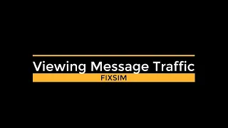 FIXSIM - 03 - Viewing FIX mesage traffic.