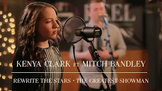 Rewrite The Stars- The Greatest Showman by Kenya Clark and Mitch Bandley