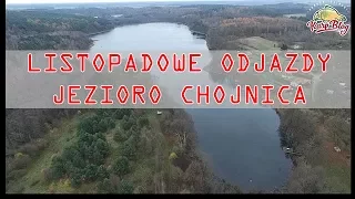 LISTOPADOWE ODJAZDY - JEZIORO CHOJNICA