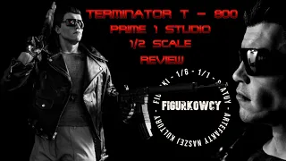 TERMINATOR T-800 PRIME 1 STUDIO SKALA 1/2 - RECENZJA - FIGURKOWCY #statuescollectors #prime1studios