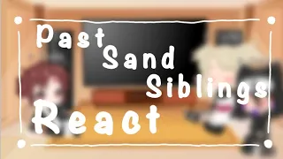 Past Sand Siblings React | Read Description!