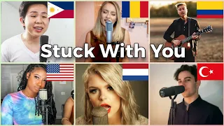 Who sang it better: Stuck With You ( romania, netherlands, philippines, turkey, us, colombia )