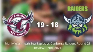 Manly Warringah Sea Eagles vs Canberra Raiders Round 23 Review | NRL 2021