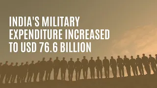 India's military expenditure increased to USD 76.6 billion  | Featured News | UPSC CSE | Harsh Singh