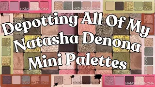 Depotting All Of My Natasha Denona Mini Palettes