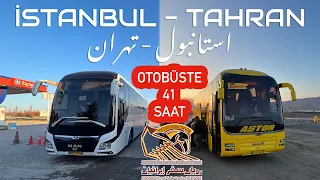 #189 41 SAAT OTOBÜS YOLCULUĞU / İSTANBUL'DAN TAHRAN'A / V.İ.P. İRAN OTOBÜSLERİ (24saatüzeriyolculuk)