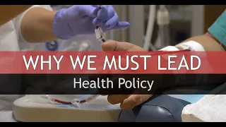 Why We Must Lead: Health Policy