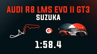 Suzuka 1:58.4 - Audi R8 LMS EVO II GT3 - GO Setups | ACC 1.9.2