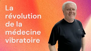 "La révolution de la médecine vibratoire" par Patrick DROUOT - Forum de l'âme Angers 2023