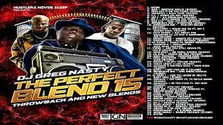 DJ GREG NASTY - THE PERFECT BLEND 15: THROWBACK AND BLENDS [2008]