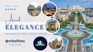 Aerial Elegance: Bucharest's Skyline by Drone
