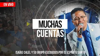 Isaías Calel - Muchas Cuentas (En Vivo)