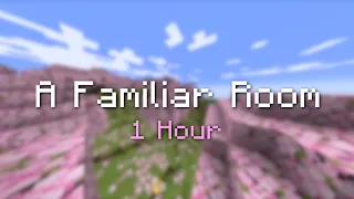 A Familiar Room (1 Hour) - Minecraft 1.20 Trails & Tales OST