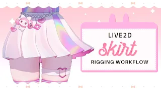 [Workflow] Rigging a flowy skirt in Live2D