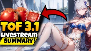 3.1 Livestream TLDR Summary! Important Details To Know!! Tower of Fantasy