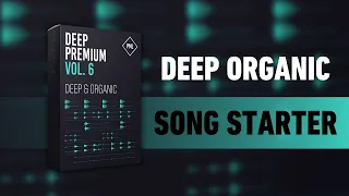 Starting a Deep Organic Track with PML - Deep Premium Vol. 6 - Drum Sample Pack