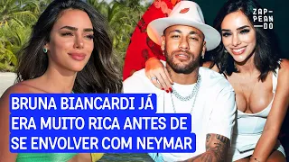 Bruna Biancardi já era rica antes de conhecer Neymar