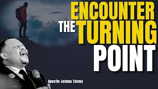 ENCOUNTER THE TURNING POINT || APOSTLE JOSHUA TALENA #prayer #trending #live #viral #trending